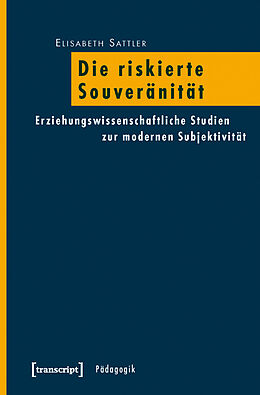 E-Book (pdf) Die riskierte Souveränität von Elisabeth Sattler
