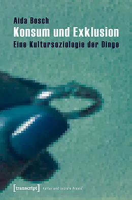 E-Book (pdf) Konsum und Exklusion von Aida Bosch
