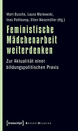 E-Book (pdf) Feministische Mädchenarbeit weiterdenken von 
