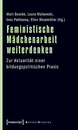 E-Book (pdf) Feministische Mädchenarbeit weiterdenken von 