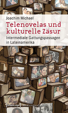 E-Book (pdf) Telenovelas und kulturelle Zäsur von Joachim Michael