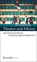 E-Book (pdf) Theater und Fiktion von Stephanie Metzger