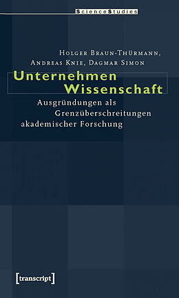 E-Book (pdf) Unternehmen Wissenschaft von Holger Braun-Thürmann, Andreas Knie, Dagmar Simon