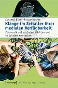E-Book (pdf) Klänge im Zeitalter ihrer medialen Verfügbarkeit von Susanne Binas-Preisendörfer