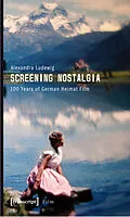 E-Book (pdf) Screening Nostalgia von Alexandra Ludewig