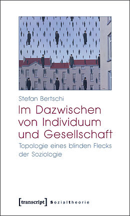 E-Book (pdf) Im Dazwischen von Individuum und Gesellschaft von Stefan Bertschi