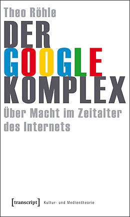 E-Book (pdf) Der Google-Komplex von Theo Röhle