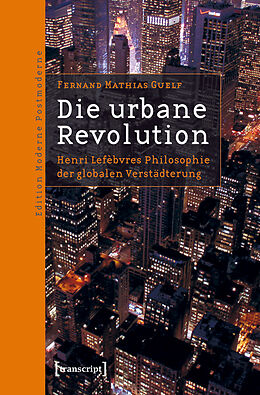 E-Book (pdf) Die urbane Revolution von Fernand Mathias Guelf
