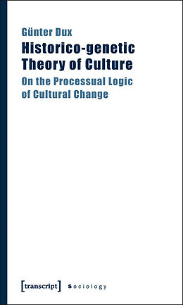 eBook (pdf) Historico-genetic Theory of Culture de Günter Dux