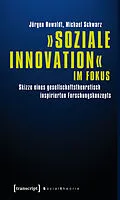 E-Book (pdf) »Soziale Innovation« im Fokus von Jürgen Howaldt, Michael Schwarz