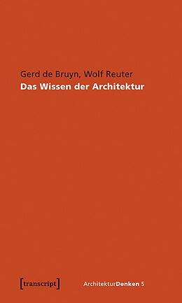 E-Book (pdf) Das Wissen der Architektur von Gerd de Bruyn, Wolf Reuter