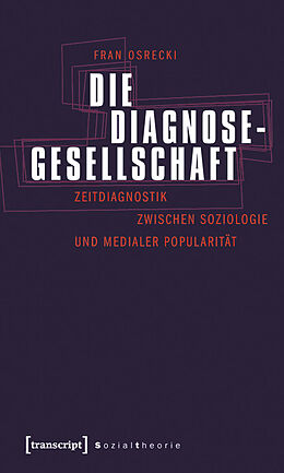 E-Book (pdf) Die Diagnosegesellschaft von Fran Osrecki