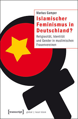 E-Book (pdf) Islamischer Feminismus in Deutschland? von Markus Gamper