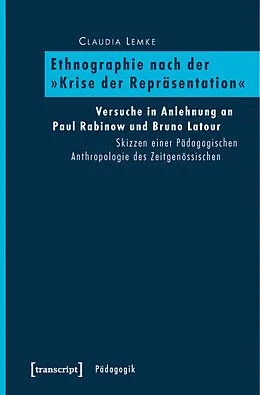 E-Book (pdf) Ethnographie nach der »Krise der Repräsentation« von Claudia Lemke