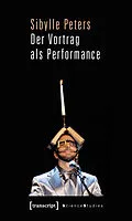 E-Book (pdf) Der Vortrag als Performance von Sibylle Peters