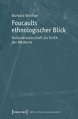 E-Book (pdf) Foucaults ethnologischer Blick von Barbara Birkhan
