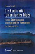E-Book (pdf) Die Kontinuität romantischer Ideen von Thomas Tripold