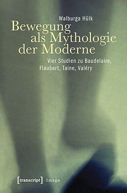 E-Book (pdf) Bewegung als Mythologie der Moderne von Walburga Hülk