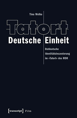 E-Book (pdf) Tatort Deutsche Einheit von Tina Welke