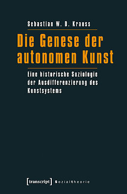 E-Book (pdf) Die Genese der autonomen Kunst von Sebastian W.D. Krauss