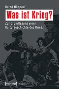 E-Book (pdf) Was ist Krieg? von Bernd Hüppauf