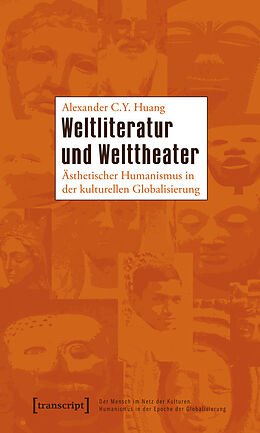 E-Book (pdf) Weltliteratur und Welttheater von Alexa C.Y. Huang