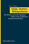 E-Book (pdf) Schule, Stadtteil, Bildungschancen von Christine Baur