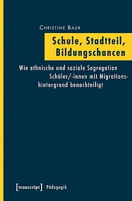 E-Book (pdf) Schule, Stadtteil, Bildungschancen von Christine Baur