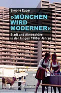 E-Book (pdf) »München wird moderner« von Simone Egger