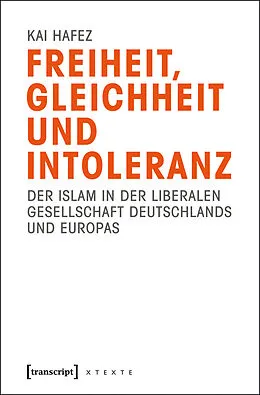 E-Book (pdf) Freiheit, Gleichheit und Intoleranz von Kai Hafez