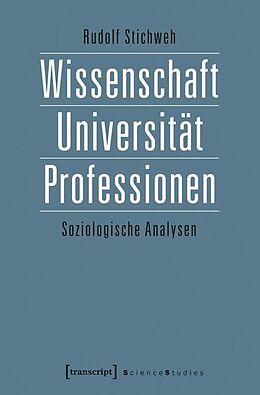 E-Book (pdf) Wissenschaft, Universität, Professionen von Rudolf Stichweh