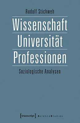 E-Book (pdf) Wissenschaft, Universität, Professionen von Rudolf Stichweh