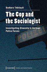 E-Book (pdf) The Cop and the Sociologist von Barbara Thériault