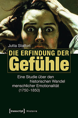 E-Book (pdf) Die Erfindung der Gefühle von Jutta Stalfort