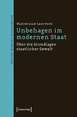 E-Book (pdf) Unbehagen im modernen Staat von Maximilian Lakitsch
