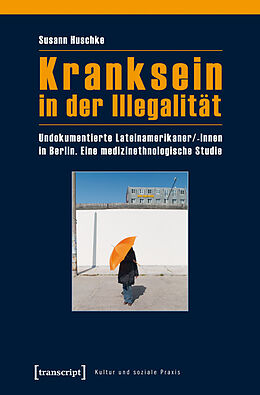 E-Book (pdf) Kranksein in der Illegalität von Susann Huschke