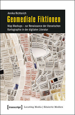 E-Book (pdf) Geomediale Fiktionen von Annika Richterich