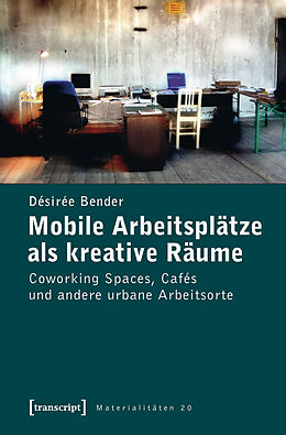 E-Book (pdf) Mobile Arbeitsplätze als kreative Räume von Désirée Bender