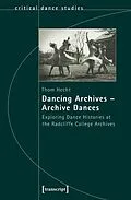 E-Book (pdf) Dancing Archives - Archive Dances von Thom Hecht