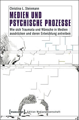 E-Book (pdf) Medien und psychische Prozesse von Christina L. Steinmann
