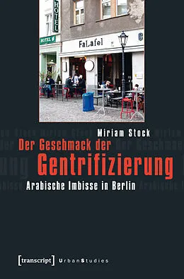 E-Book (pdf) Der Geschmack der Gentrifizierung von Miriam Stock