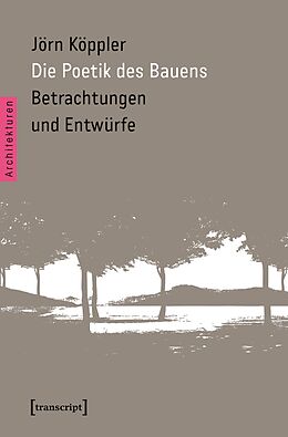 E-Book (pdf) Die Poetik des Bauens von Jörn Köppler