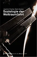 E-Book (pdf) Soziologie der Weltraumfahrt von Joachim Fischer, Dierk Spreen