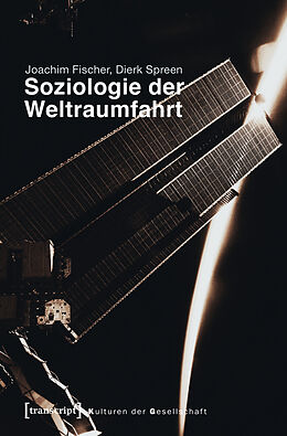 E-Book (pdf) Soziologie der Weltraumfahrt von Joachim Fischer, Dierk Spreen