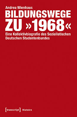 E-Book (pdf) Bildungswege zu »1968« von Andrea Wienhaus