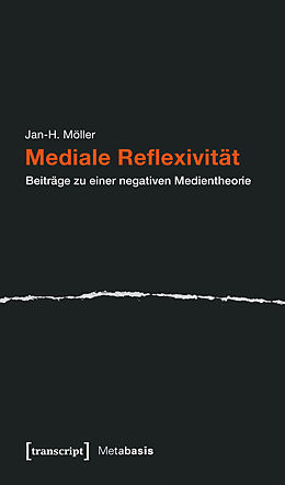 E-Book (pdf) Mediale Reflexivität von Jan-H. Möller
