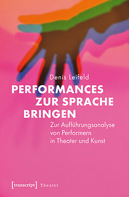 E-Book (pdf) Performances zur Sprache bringen von Denis Leifeld