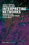 E-Book (pdf) Interpreting Networks von David J. Krieger, Andréa Belliger