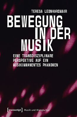 E-Book (pdf) Bewegung in der Musik von Teresa Leonhardmair