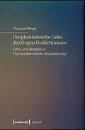 E-Book (pdf) Die phantastische Gabe des Gegen-Gedächtnisses von Thomas Meyer